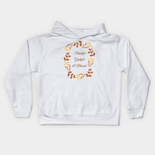 Thankful, Grateful and Blessed Kids Hoodie